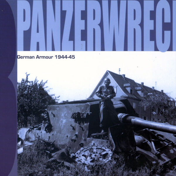 Panzerwrecks nº3: German Armor 1944-45