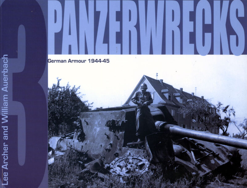 Panzerwrecks nº3: German Armor 1944-45