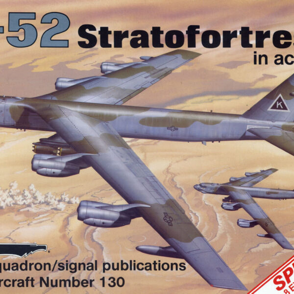 B-52 Stratofortress in action Estudio del desarrollo y empleo del FB-52 Stratofortress. 58 páginas.Incluye planos,perfiles a color y fotografías en blanco y negro.Texto en inglé