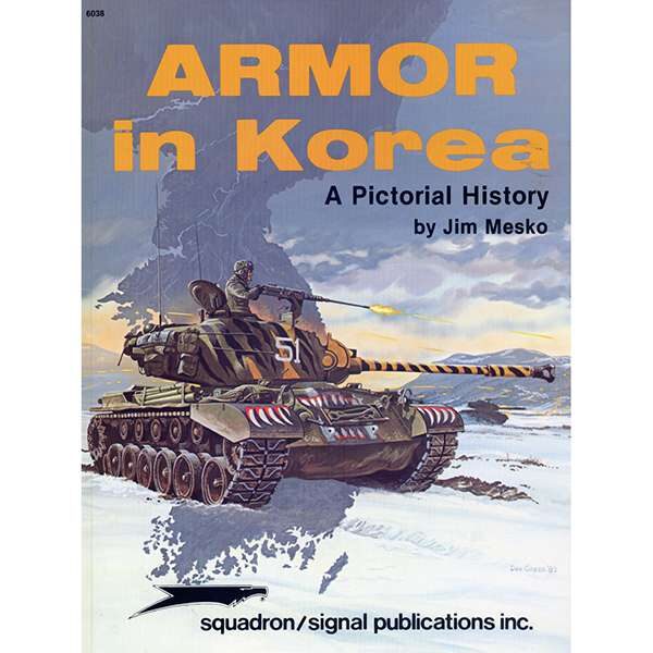 squadron 6038 Armor in Korea a pictorial history