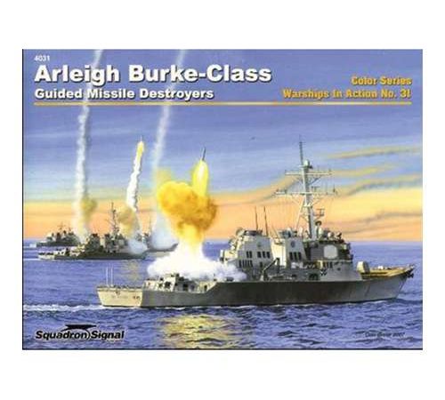 squadron 4031 Arleigh Burke-Class Guided Missile Destroyers In Action