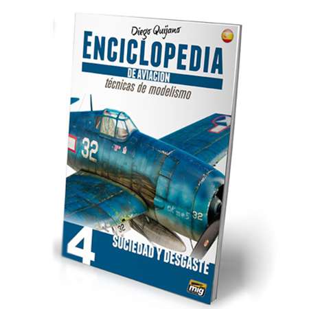 Enciclopedia de técnicas de modelismo de aviación Vol 4 Suciedad y Desgaste