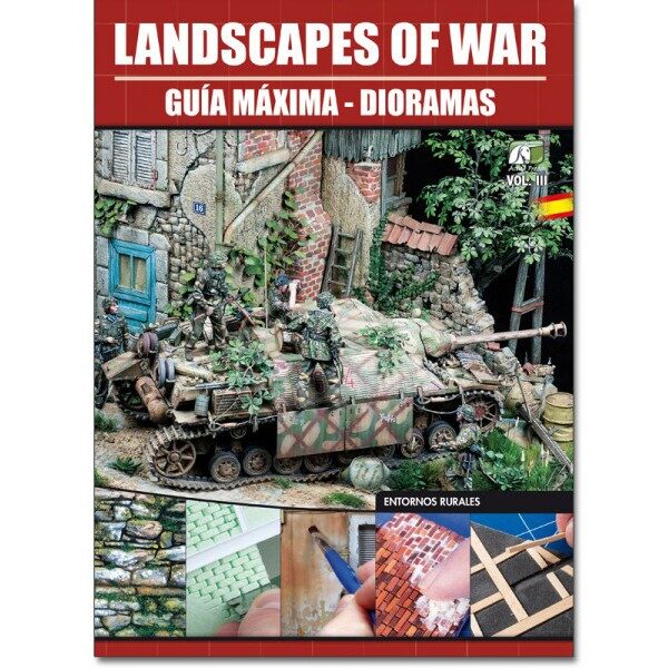 LOW 003Landscapes Of War Vol III Guia Máxima Dioramas en esta ocasión centrado en los escenarios rurales más importantes de la Segunda Guerra Mundial. LOW 003Landscapes Of War Vol III Guia Máxima Dioramas en esta ocasión centrado en los escenarios rurales más importantes de la Segunda Guerra Mundial.